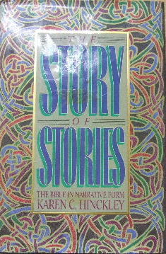 Cover of The Story of Stories - The Bible in Narrative Form